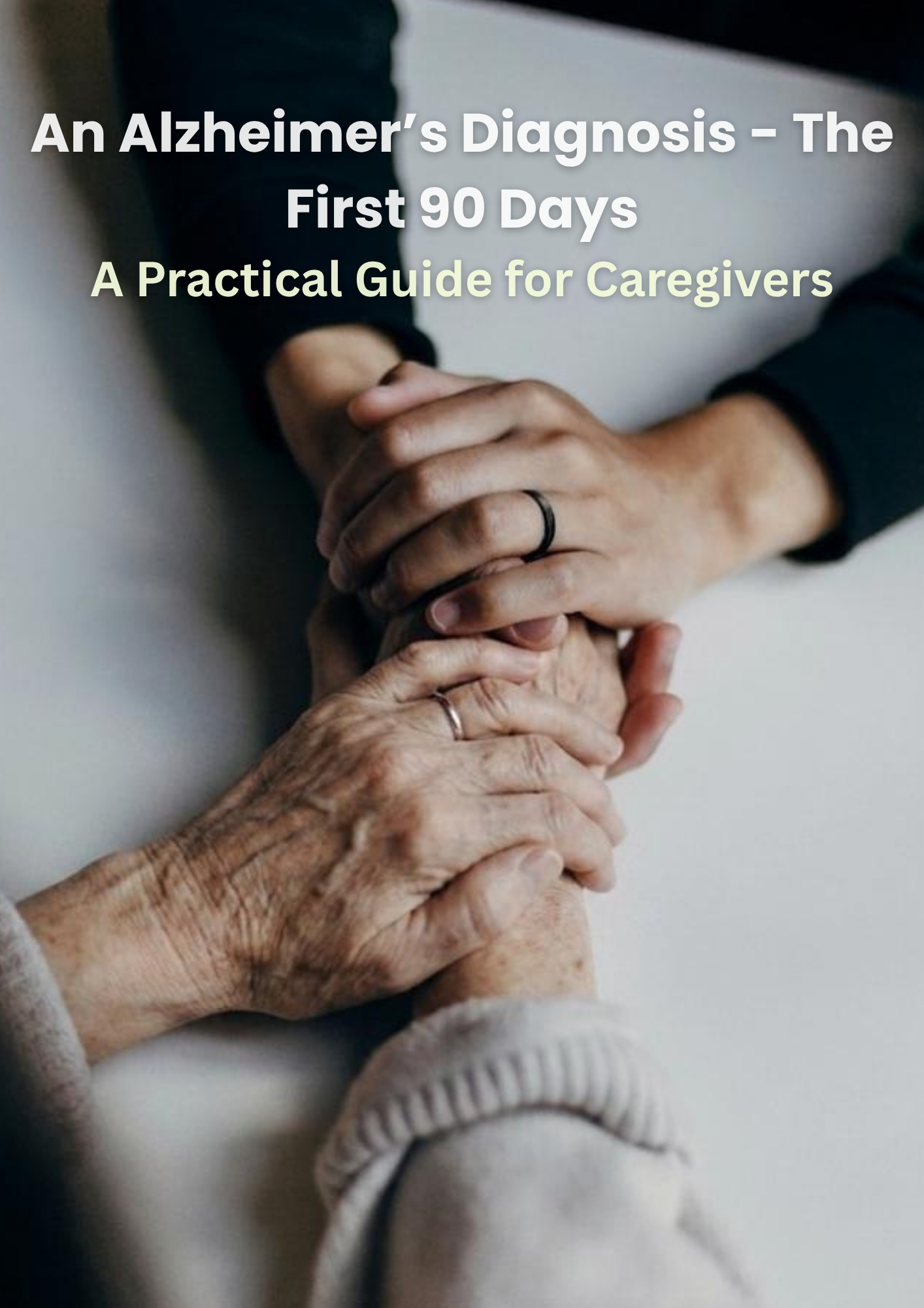 An Alzheimer's Diagnosis: A Practical Guide for Caregivers